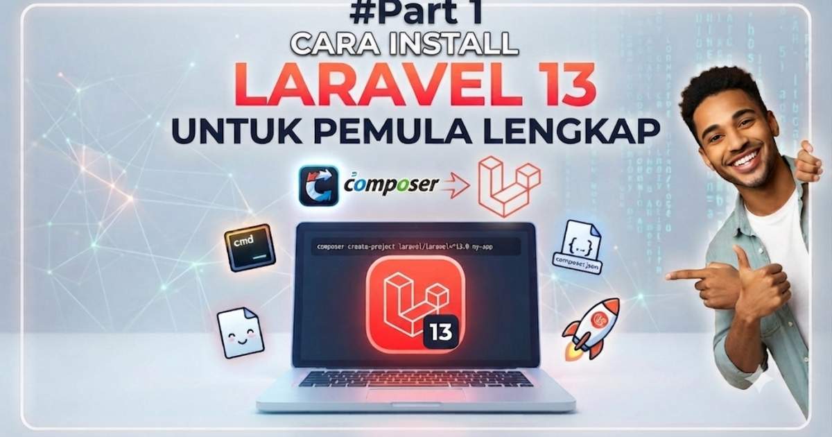 #Part 1: Cara Install Laravel 13 di Composer untuk Pemula Lengkap 2026